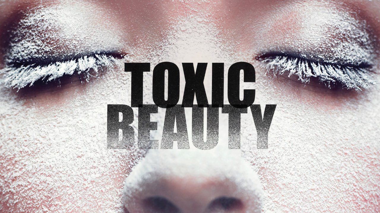 Toxic Beauty (2019)