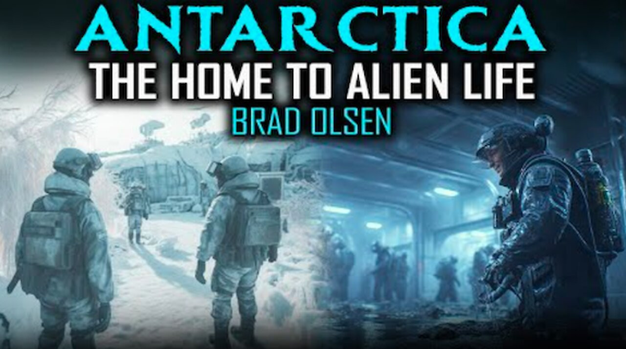 BRAD OLSEN - Operation Keyhole - Antarcticas Hidden Anomalies - frozen E.T. bases containing BlackGoo