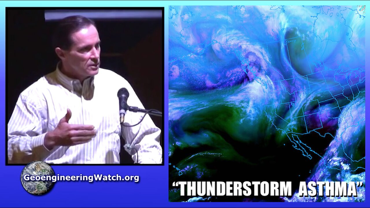Thunderstorm Asthma, Geoengineering Watch Global Alert News, November 11, 2023, #431
