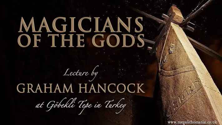 Magicians of the Gods Lecture by Graham Hancock at GÃ¶bekli Tepe