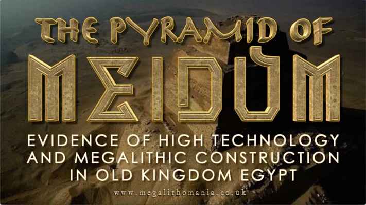 The Pyramid of Meidum: High Technology in Old Kingdom Egypt